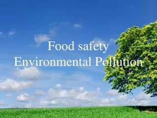 Food safety Environmental Pollution