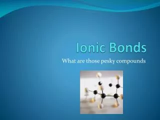 Ionic Bonds