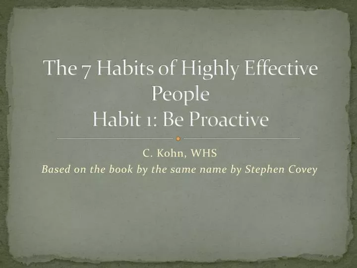 the 7 habits of highly effective people habit 1 be proactive