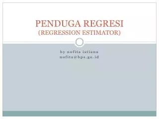 PENDUGA REGRESI (REGRESSION ESTIMATOR)