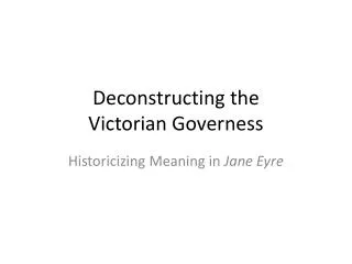 Deconstructing the Victorian Governess