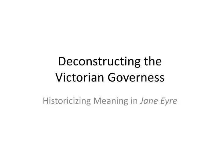 deconstructing the victorian governess
