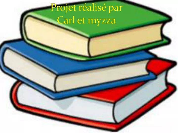 projet r alis par carl et myzza