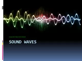 SOUND WAVES