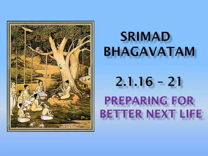 srimad bhagavatam 2 1 16 21