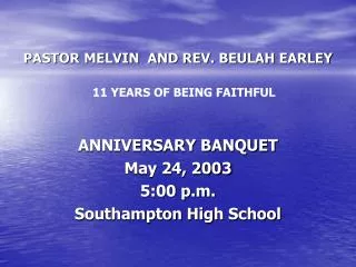 PASTOR MELVIN AND REV. BEULAH EARLEY