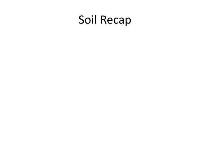 soil recap