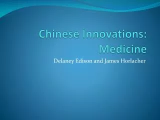 Chinese Innovations: Medicine