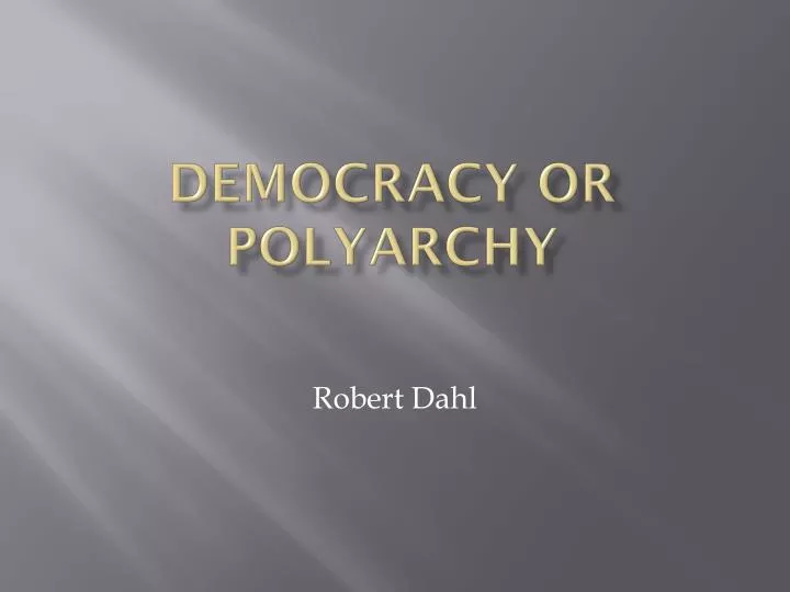 democracy or polyarchy