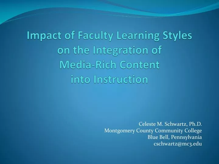 impact of faculty learning styles on the integration of media rich content into instruction