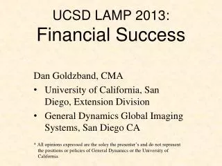 UCSD LAMP 2013: Financial Success