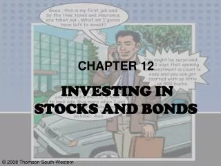 CHAPTER 12 INVESTING IN STOCKS AND BONDS