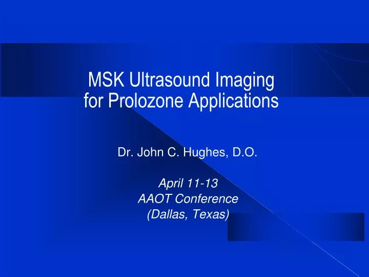 msk ultrasound imaging for prolozone applications