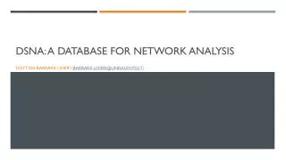 DsNA : A database for network analysis