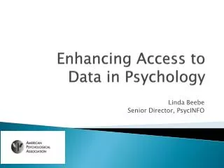 Enhancing Access to Data in Psychology