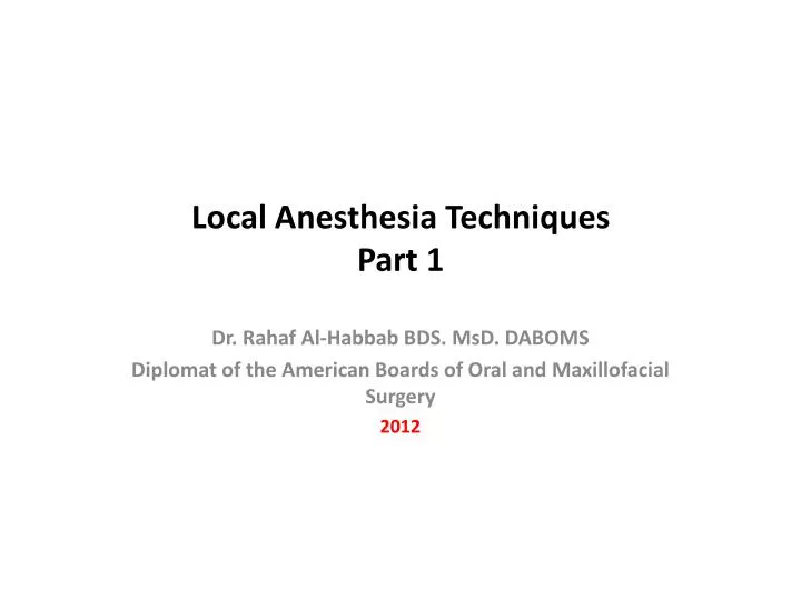 local anesthesia techniques part 1