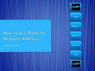 How to Use Praat for Acoustic Analysis