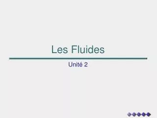 les fluides