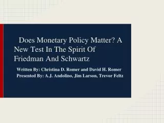 Does Monetary Policy Matter? A New Test In The Spirit Of Friedman And Schwartz