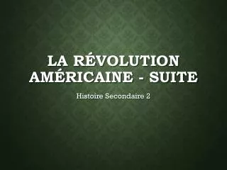 la r volution am ricaine suite