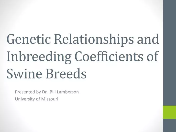 genetic relationships and inbreeding coefficients of swine breeds