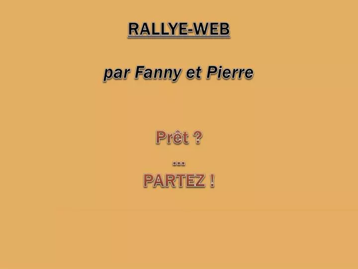 rallye web par fanny et pierre pr t partez