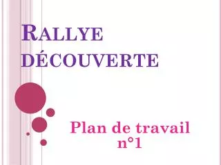 rallye d couverte