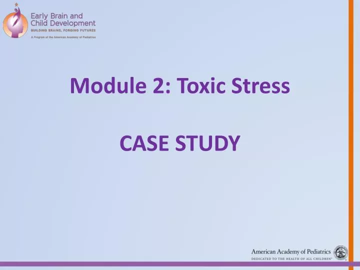 module 2 toxic stress case study