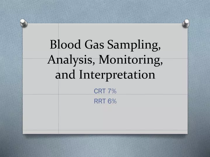 blood gas sampling analysis monitoring and interpretation