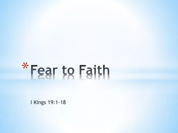 fear to faith