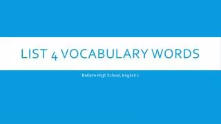 List 4 Vocabulary Words