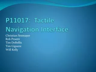 P11017: Tactile Navigation Interface