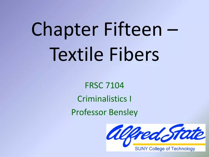 chapter fifteen textile fibers
