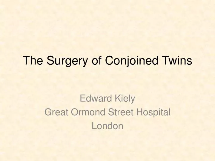 the surgery of conjoined twins