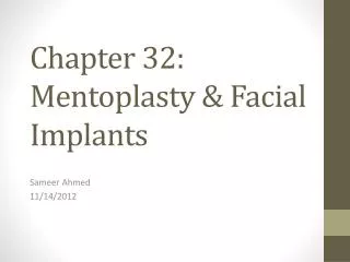 Chapter 32: Mentoplasty &amp; Facial Implants