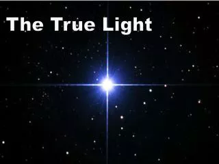 The True Light