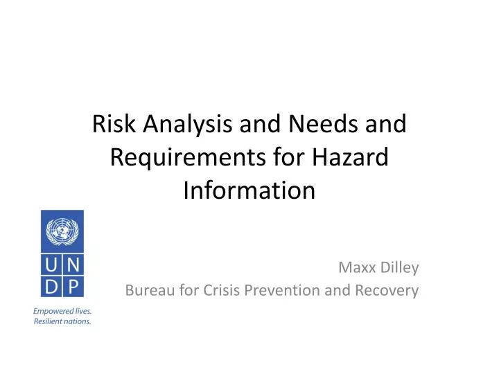 risk analysis and needs and requirements for hazard information