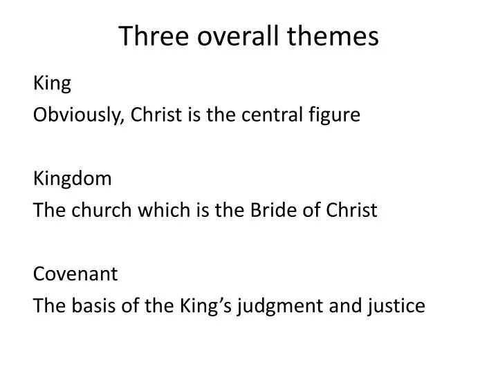 three overall themes