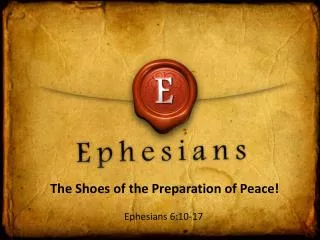 The Shoes of the Preparation of Peace !