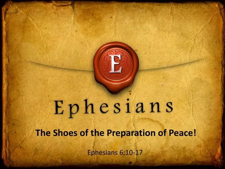the shoes of the preparation of peace