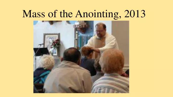 mass of the anointing 2013