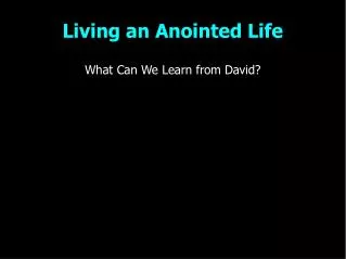 Living an Anointed Life