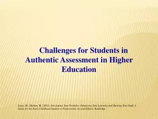 Challenges for Students in Authentic Assessment in Higher Education