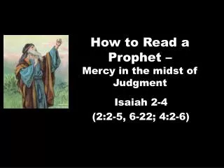 How to Read a Prophet – Mercy in the midst of Judgment