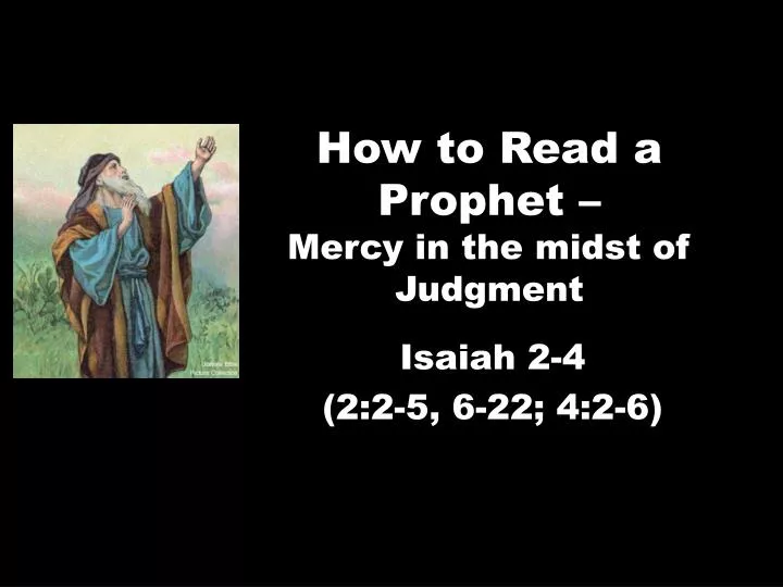 how to read a prophet mercy in the midst of judgment