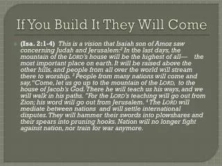 if you build it they will come