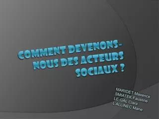 comment devenons nous des acteurs sociaux
