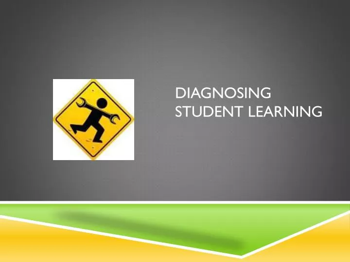 diagnosing student learning