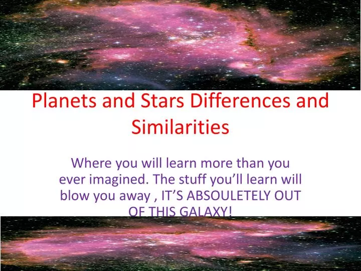 planets and stars differences and similarities