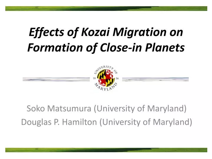 effects of kozai migration on formation of close in planets